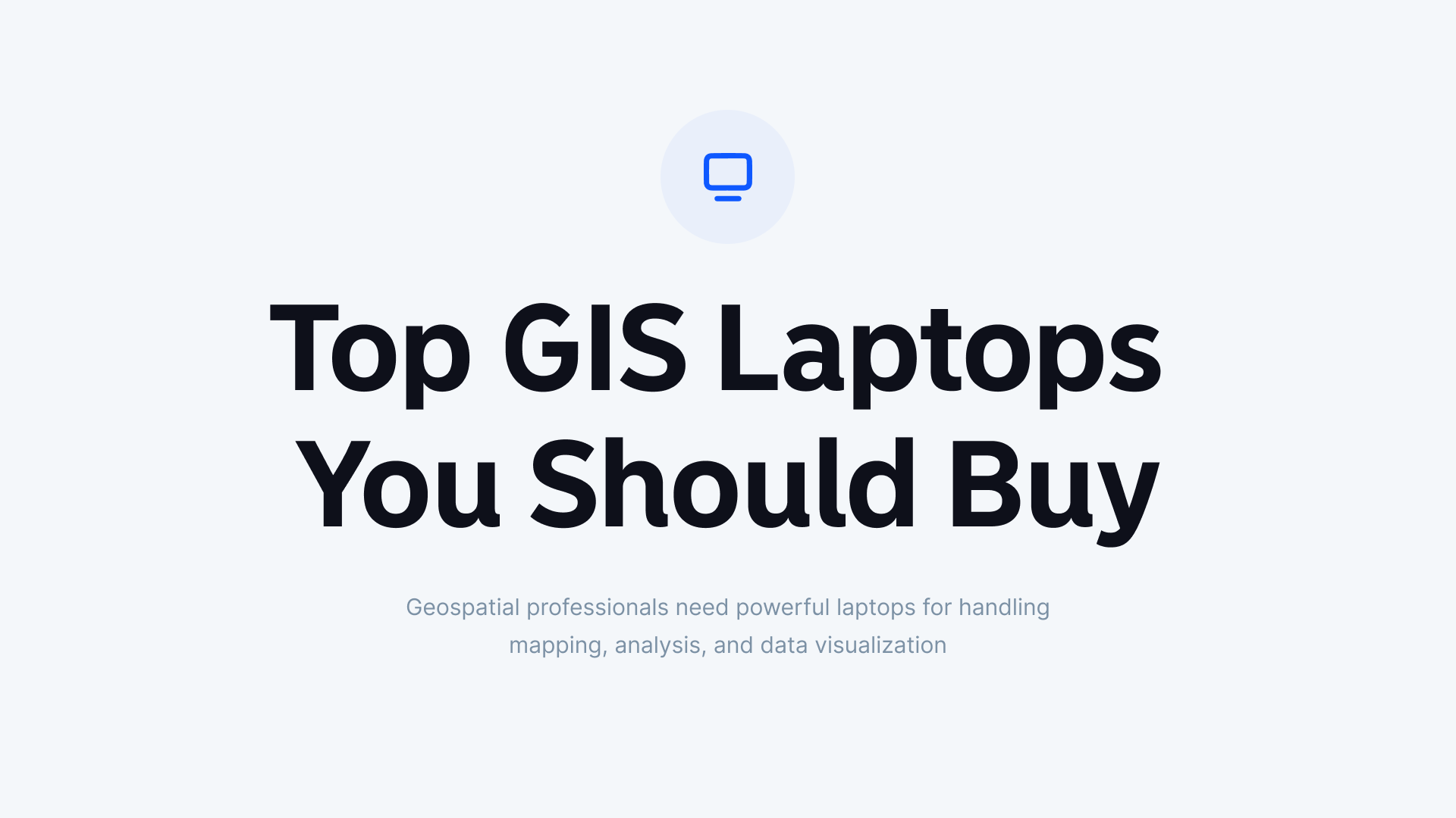 Top GIS Laptops You Should Buy (Dec 2024)